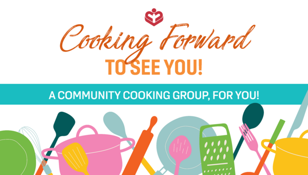 Cooking Forward to See You!