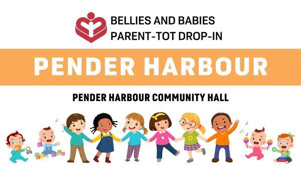 Bellies & Babies and Parent-Tot Drop-In (Pender Harbour)