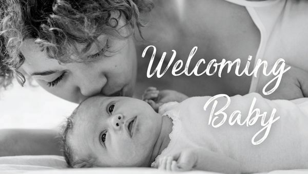 Welcoming Baby